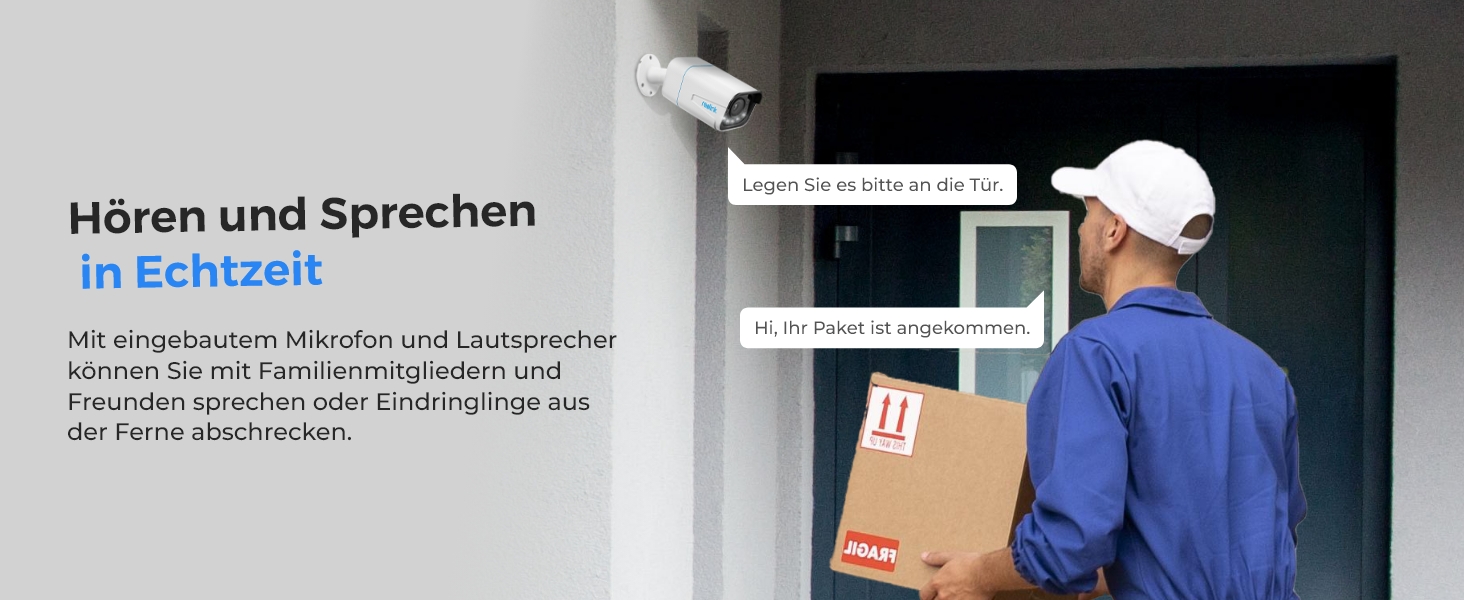 Mit integrierten Mikrofonen und Lautsprechern können Sie Eindringlinge aus der Ferne blockieren.