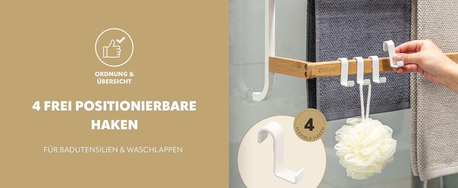 Inklusive 4 versetzbare Haken für Badutensilien und Waschlappen